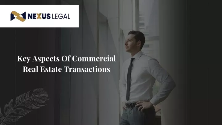 key aspects of commercial real estate transactions