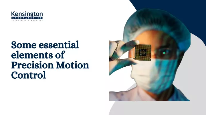 some essential elements of precision motion