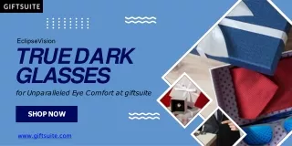 EclipseVision: True Dark Glasses for Unparalleled Eye Comfort