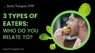 Discover the 3 Types of Eaters: Which One Are You?