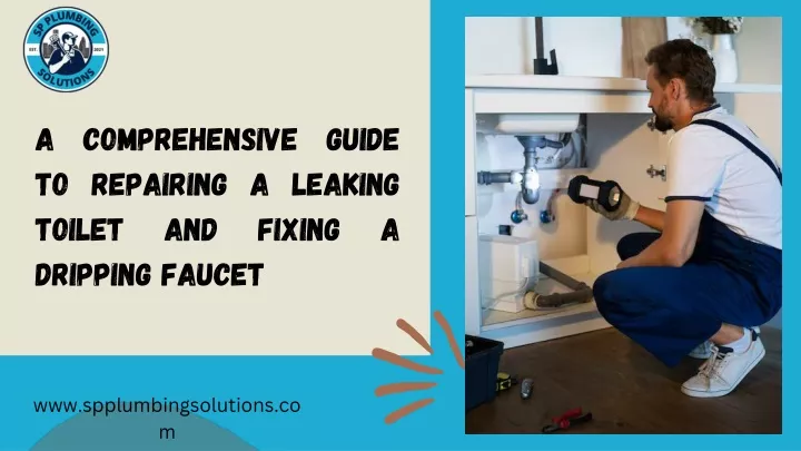 a comprehensive guide to repairing a leaking