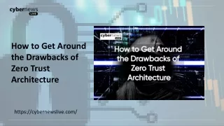 how to get around the drawbacks of zero trust
