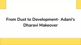 From Dust to Development- Adani’s Dharavi Makeover