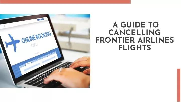 a guide to cancelling frontier airlines flights