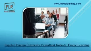 Top Overseas Education Consultant In Kolkata - Frame Learning