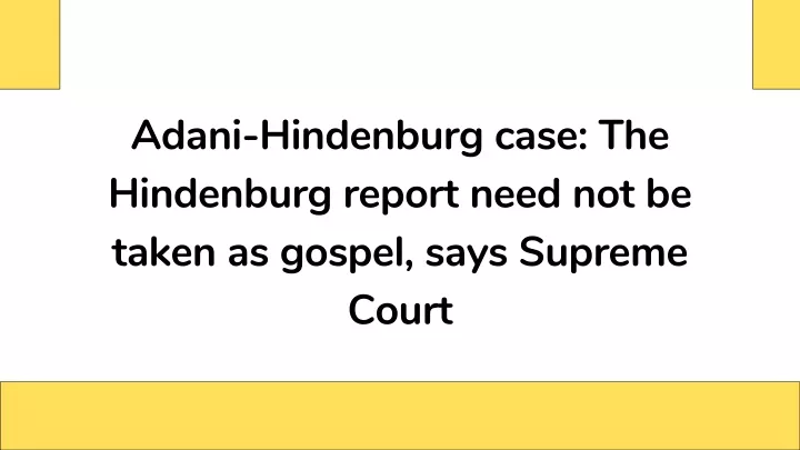 adani hindenburg case the hindenburg report need
