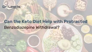 Can the Keto Diet Help with Protracted Benzodiazepine Withdrawal?