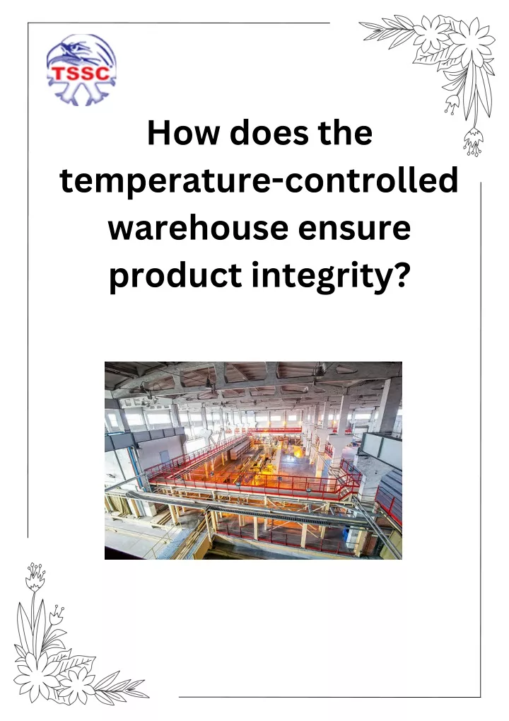 how does the temperature controlled warehouse