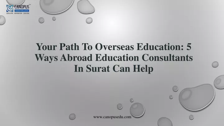 your path to overseas education 5 ways abroad education consultants in surat can help
