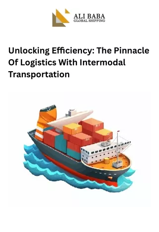 Pinnacle Of Logistics With Intermodal Transportation