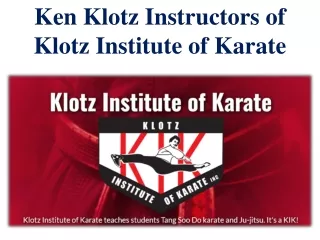 Ken Klotz Instructors of Klotz Institute of Karate