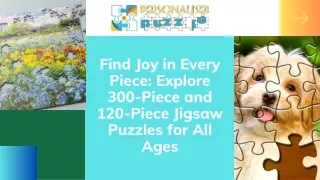 Find Joy in Every Piece Explore 300-Piece and 120-Piece Jigsaw Puzzles for All Ages