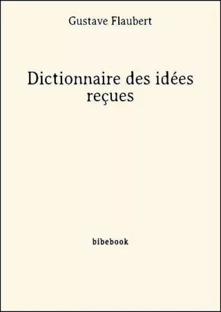 ✔Download⭐/⚡PDF Dictionnaire des idées reçues (French Edition)