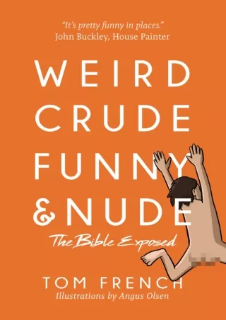 ⚡PDF_ Weird, Crude, Funny, and Nude: The Bible Exposed