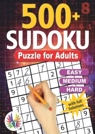 ⚡PDF_ 500  Sudoku Puzzles for Adults: Easy, Medium and Hard with full Solutions