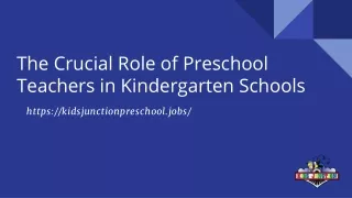 The Crucial Role of Preschool Teachers in Kindergarten Schools