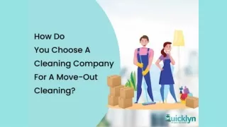 How Do You Choose A Cleaning Company For A Move-Out Cleaning - Quicklyn