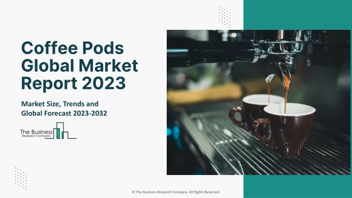 coffee pods global market report 2023