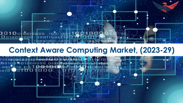 context aware computing market 2023 29
