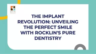 Navigating Smiles: Choosing the Right Dental Implant Specialist in Rocklin