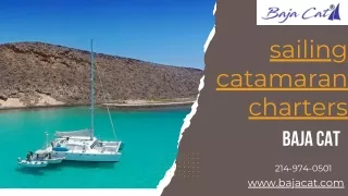 Experience the Thrill of a Sailing Catamaran Charter