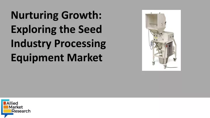 nurturing growth exploring the seed industry