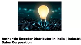 Authentic encoder distributor in India  Industrial Sales Corporation