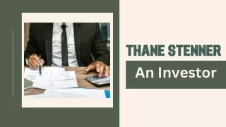 Thane Stenner - An Investor