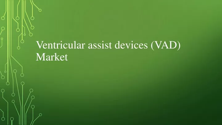 ventricular assist devices vad market