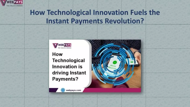 how technological innovation fuels the instant payments revolution