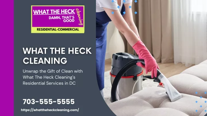 unwrap the gift of clean with what the heck