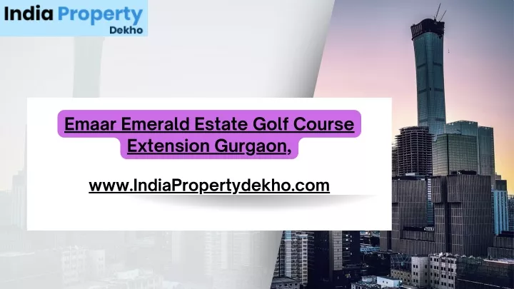 emaar emerald estate golf course extension gurgaon