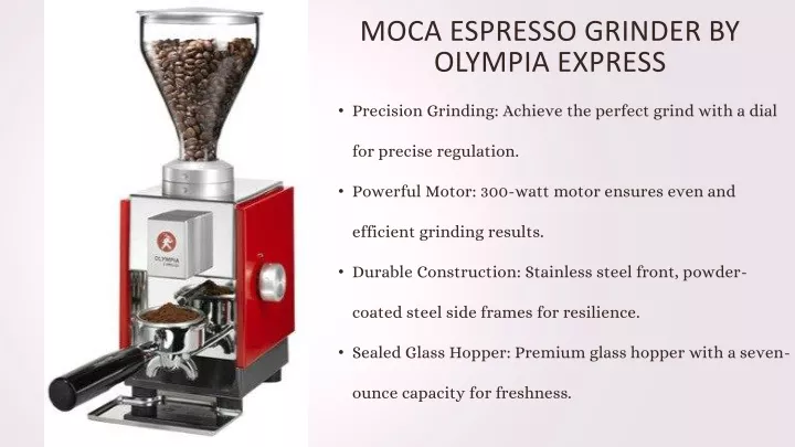 moca espresso grinder by olympia express