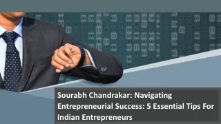 Sourabh Chandrakar: Navigating Entrepreneurial Success: 5 Essential Tips