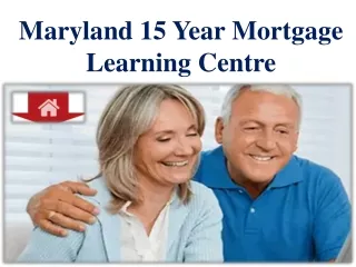 Maryland 15 Year Mortgage Learning Centre