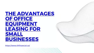 The Advantages of Office Equipment Leasing for Small Businesses