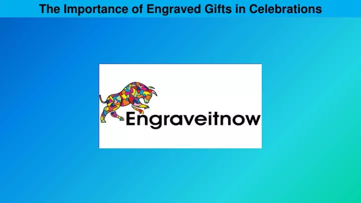 the importance of engraved gifts in celebrations