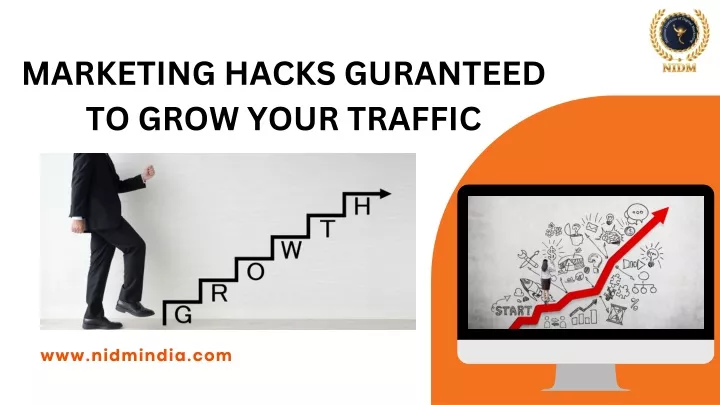 marketing hacks guranteed to grow your traffic