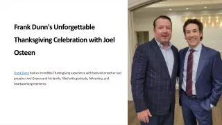 Frank Dunn's Unforgettable Thanksgiving Celebration with Joel Osteen