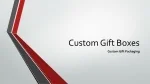 Custom Gift Boxes - slide 1