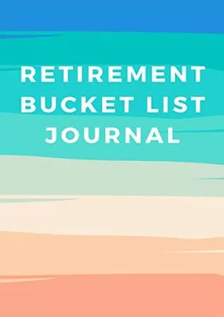 PDF/✔READ❤  Retirement Bucket List Journal: Retirement Gift for Men and Women Pl