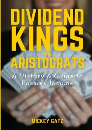 [PDF] ✔Download⭐  Dividend Kings and Aristocrats: A History & Guide to Passive I