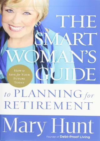 ✔READ❤ ebook [PDF]  The Smart Woman's Guide to Planning for Retirement: How to S