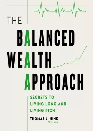 ✔Download⭐ Book [PDF]  The Balanced Wealth Approach: Secrets to Living Long and