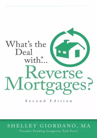 PDF/✔READ❤/✔Download⭐  What's The Deal With Reverse Mortgages?: Second Edition