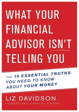 ✔READ❤ ebook [PDF]  What Your Financial Advisor Isn’t Telling You: The 10 Essent