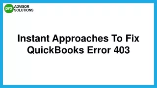 instant approaches to fix quickbooks error 403