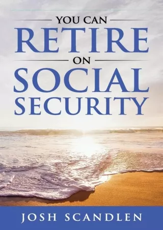 ✔Download⭐/PDF  You CAN RETIRE On Social Security (Scandlen Sustainable Wealth S