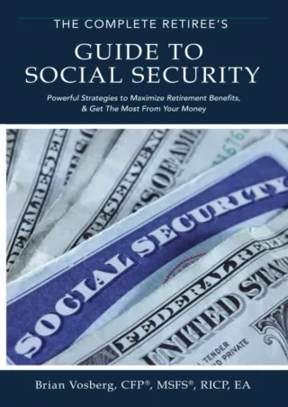 [✔READDownload⭐]  The Complete Retiree's Guide to Social Security: Powerful Stra