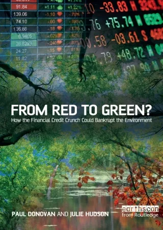PDF/✔READ❤  From Red to Green?: How the Financial Credit Crunch Could Bankrupt t